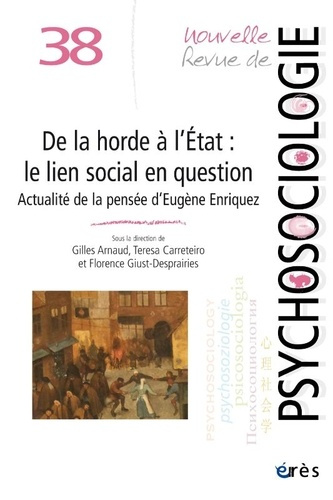Nouvelle revue de psychosociologie N° 38, automne 2024 : De la horde à l'Etat : le lien social en qu