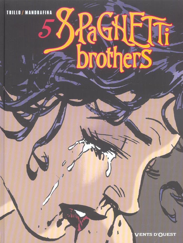 Spaghetti Brothers Tome 5