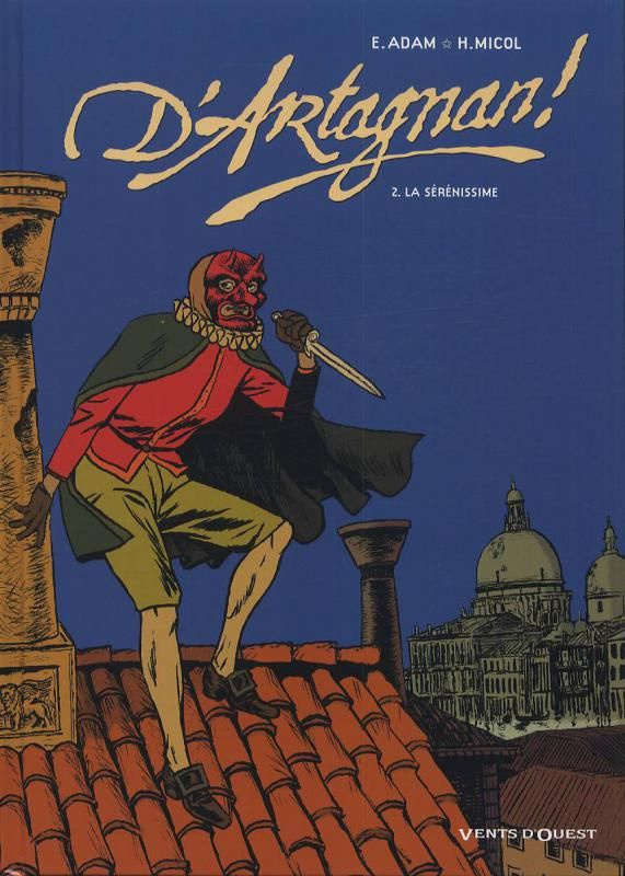D'Artagnan ! Tome 2 : La Sérénissime