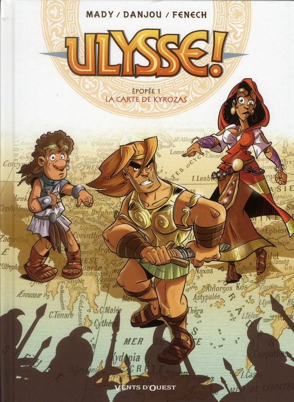 Ulysse ! Tome 1 : La carte de Kyrozas