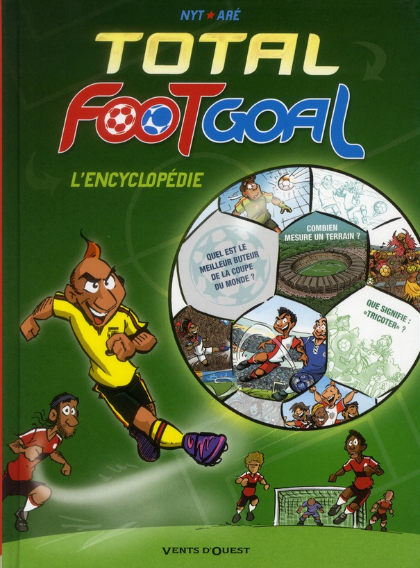 TOTAL FOOT GOAL, L'ENCYCLOPEDIE DU FOOT