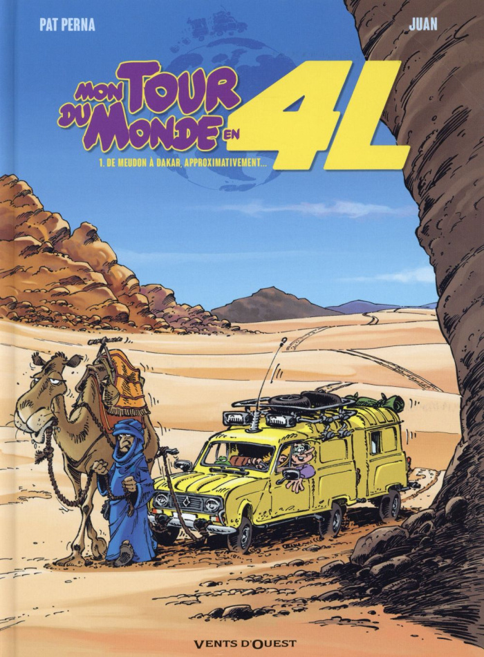 Mon tour du monde en 4L Tome 1 : De Meudon à Dakar, approximativement...