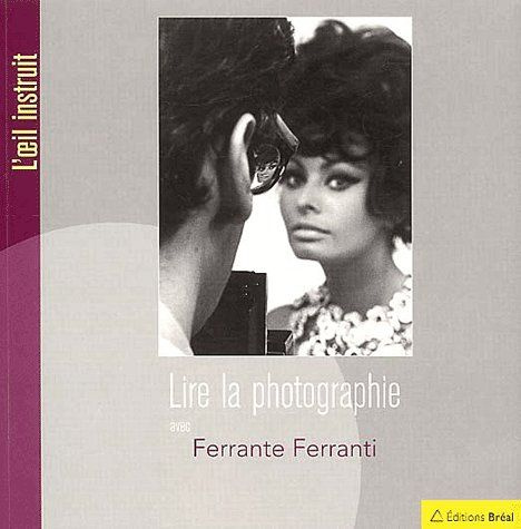 Lire la photographie avec Ferrante Ferranti