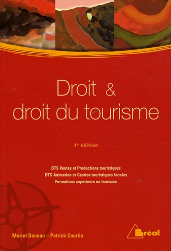 Droit et droit du tourisme BTS VPT-AGTL/Formations supérieures. 4e édition