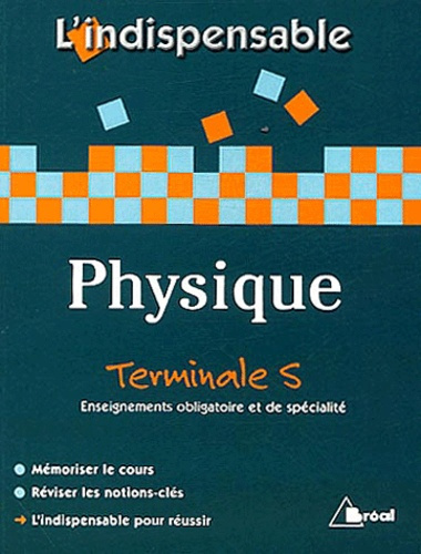 Physique Tle S. Enseignements obligatoire et de spécialité