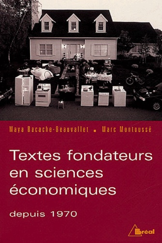 Textes fondateurs en sciences économiques depuis 1970