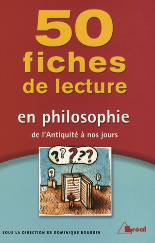 50 Fiches de lecture en philosophie. De l'Antiquité à nos jours