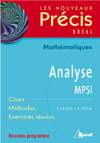 Analyse MPSI. Cours Méthodes Exercices résolus