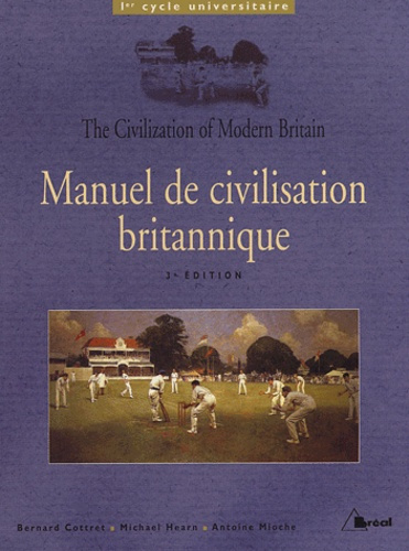 Manuel de civilisation britannique. 1er cycle universitaire, 3e édition