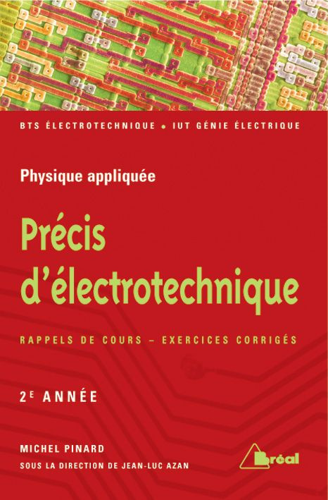 Précis d'électrotechnique. Tome 2, 2e édition