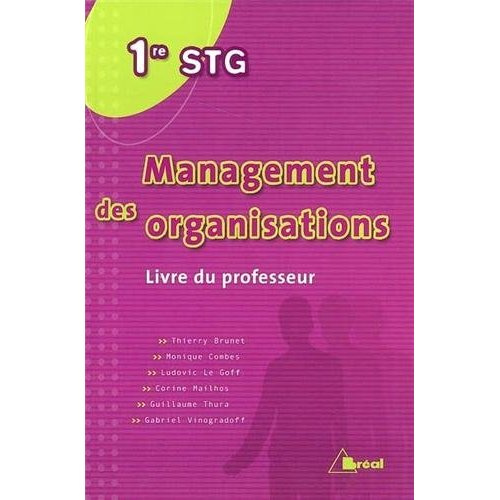 Management des organisations 1re STG. Livre du professeur