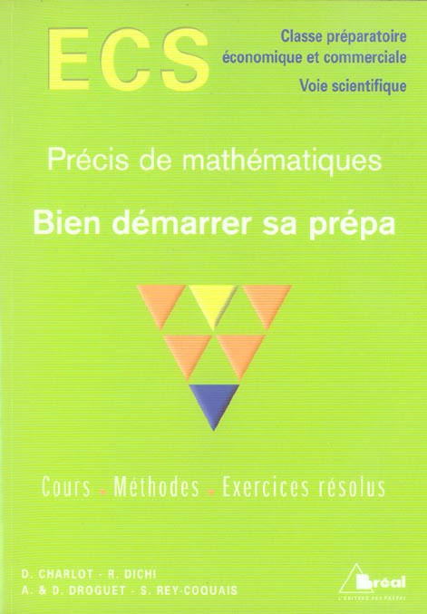 Bien démarrer sa prépa. Précis de mathématiques