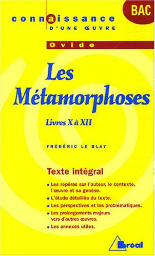 Les Métamorphoses, Ovide. Livres X à XII
