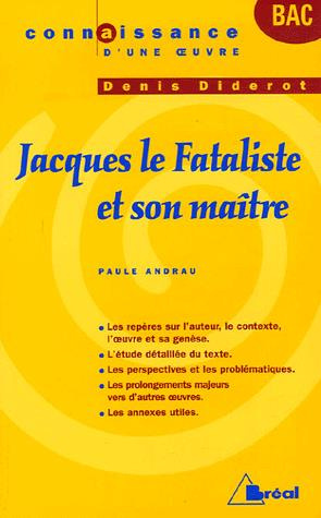 Jacques le Fataliste et son maître de Denis Diderot