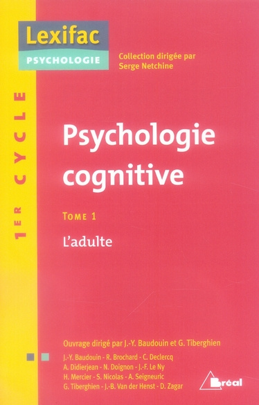Psychologie cognitive. Tome 1, L'adulte
