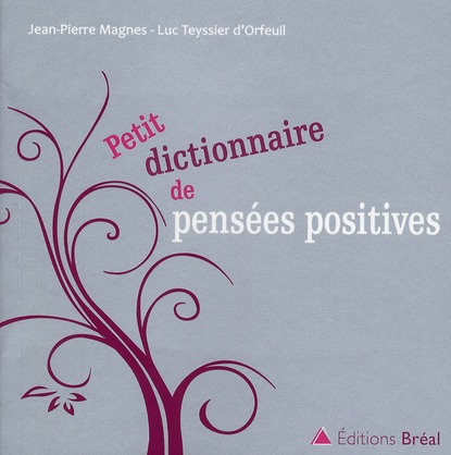 Petit dictionnaire de pensées positives