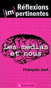 Les médias et nous
