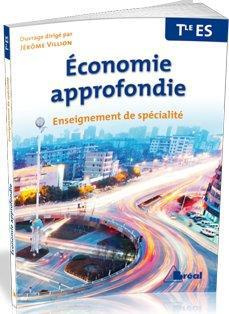 Economie approfondie Tle ES. Enseignement de spécialité