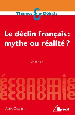 Le déclin français : mythe ou réalité ? 2e édition