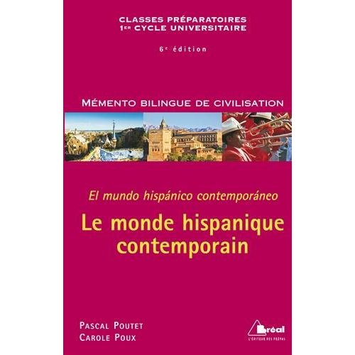 Le monde hispanique contemporain. 6e édition. Edition bilingue français-espagnol