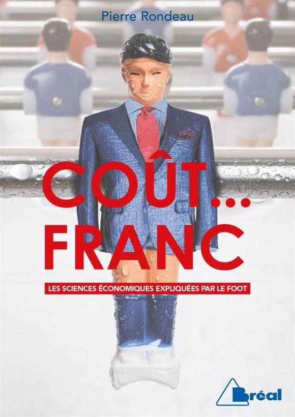 Coût... franc. Les sciences économiques expliquées par le foot