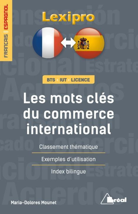 Les mots clés du commerce international. Classement thématique, Exemples d'utilisation, Index biling