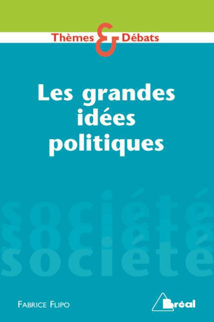 Les grandes idées politiques contemporaines. 2e édition