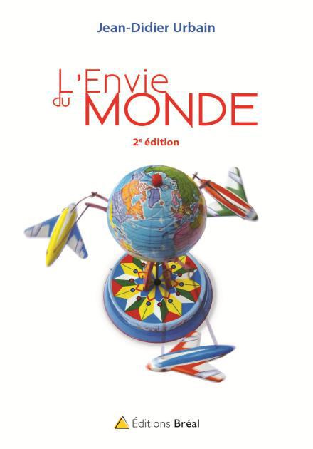 L'envie du monde. 2e édition