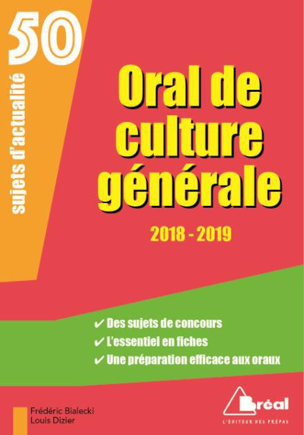 Oral de culture générale. 50 sujets d'actualité, Edition 2018-2019