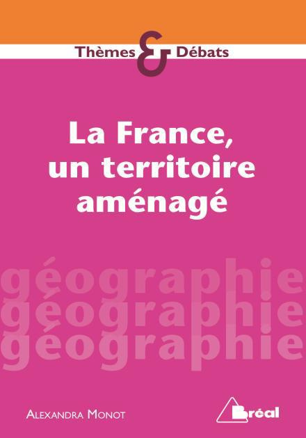 La France, un territoire amenagé