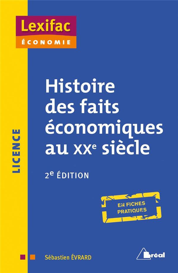 Histoire des faits économiques au XXe siècle. 2e édition