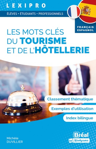 Les mots clés du tourisme et de l’hôtellerie. Edition bilingue français-espagnol