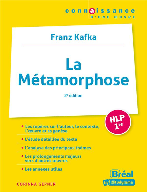 La Métamorphose HLP 1re. Franz Kafka, 2e édition