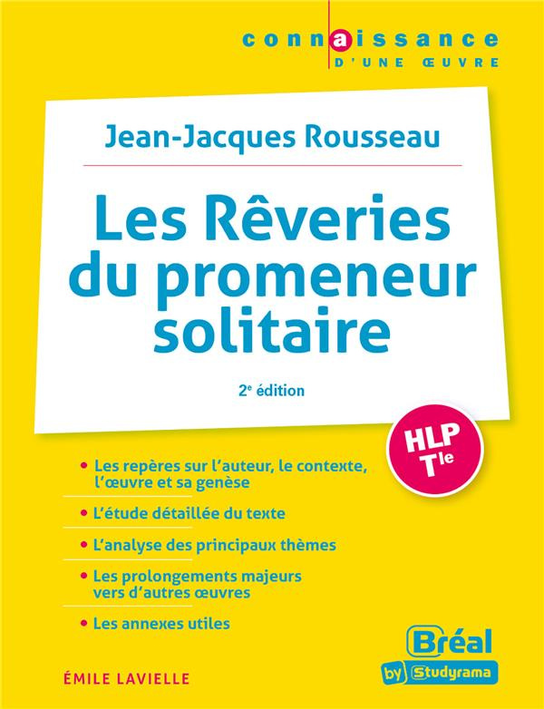 Les rêveries du promeneur solitaire HLP Tle. Jean-Jacques Rousseau, 2e édition