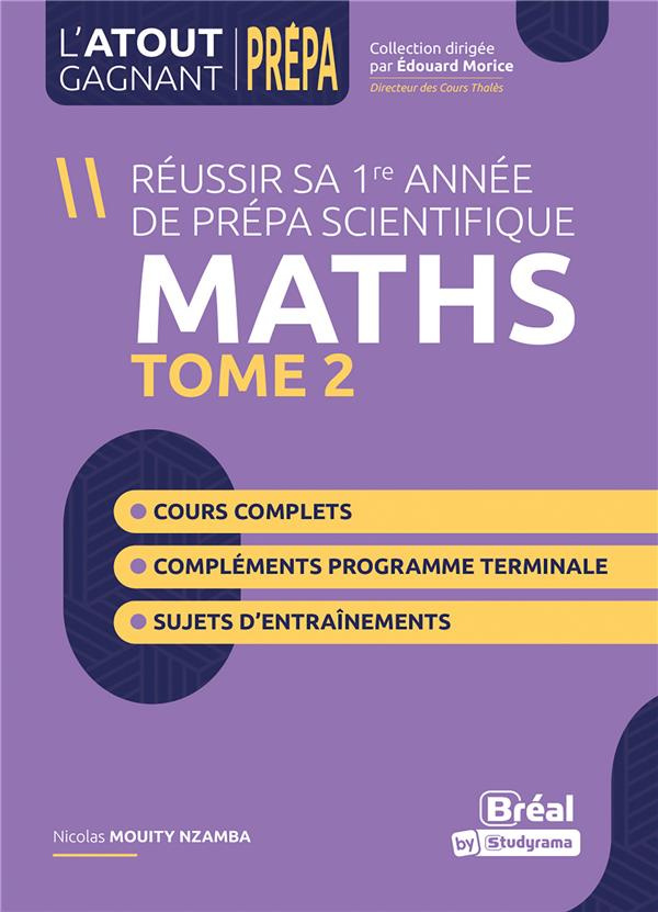 Réussir son entrée en prépa scientifique Maths Tle. Tome 2