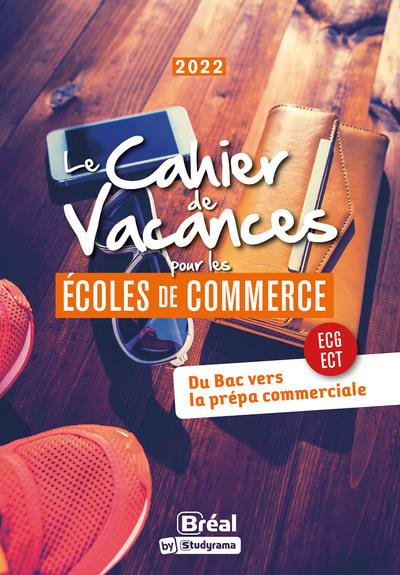 Le cahier de vacances pour les écoles de commerce. Edition 2022
