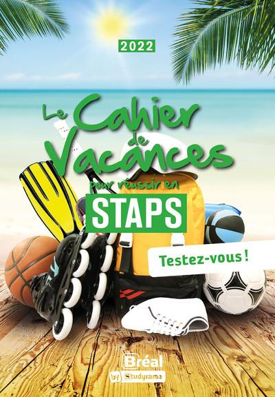 Le cahier de vacances pour réussir en STAPS. Testez-vous ! Edition 2022