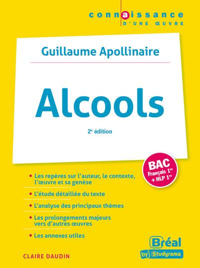 Alcools, Bac français   HLP Tle. Guillaume Apollinaire, 2e édition