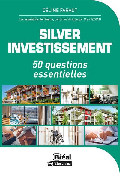 Silver investissement. 50 questions essentielles