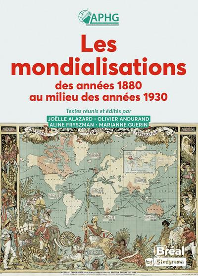 Les mondialisations des années 1880 au milieu des années 1930