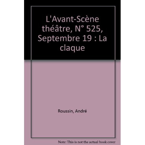 L'Avant-scène théâtre N° 525, 15 septembre 1973 : La claque