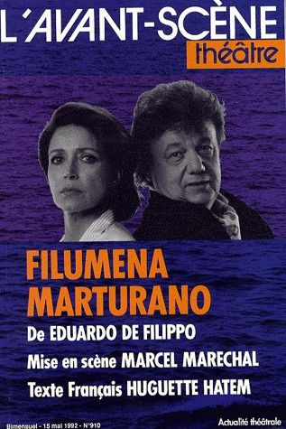 L'Avant-Scène théâtre N° 910, 15 mai 1992 : Filumena Marturano