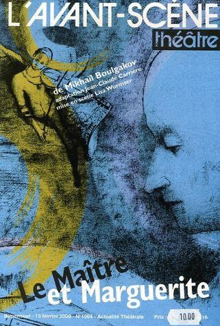 L'Avant-Scène théâtre N° 1064, 15 février 2000 : Le Maitre et Marguerite