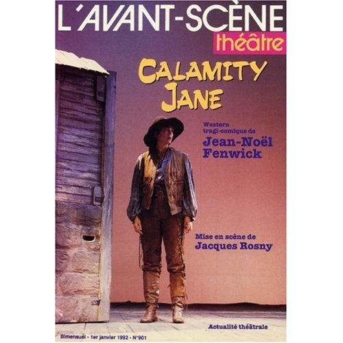 L'Avant-Scène théâtre N° 901, 1er janvier 1992 : Calamity Jane
