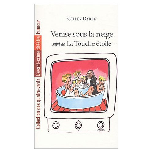 Venise sous la neige suivi de La touche étoile