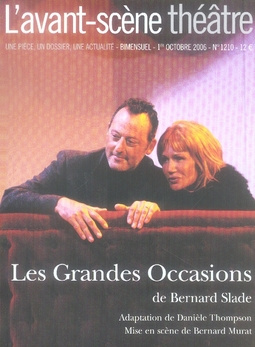 L'Avant-Scène théâtre N° 1210, 1er octobre 2006 : Les Grandes Occasions