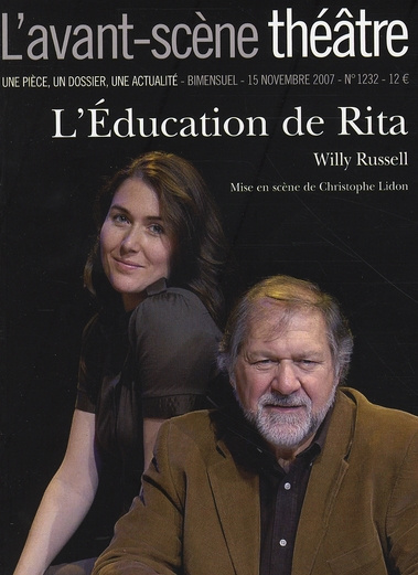 L'Avant-Scène théâtre N° 1232, 15 novembre 2007 : L'Education de Rita