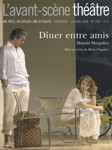 L'Avant-Scène théâtre N° 1242, 15 avril 2008 : Dîner entre amis