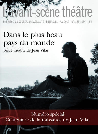 L'Avant-Scène théâtre N° 1323-1324, Mai 2012 : Dans le plus beau pays du monde