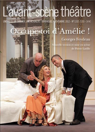L'Avant-Scène théâtre N° 1332-1333, Novembre 2012 : Occupe-toi d'Amélie !